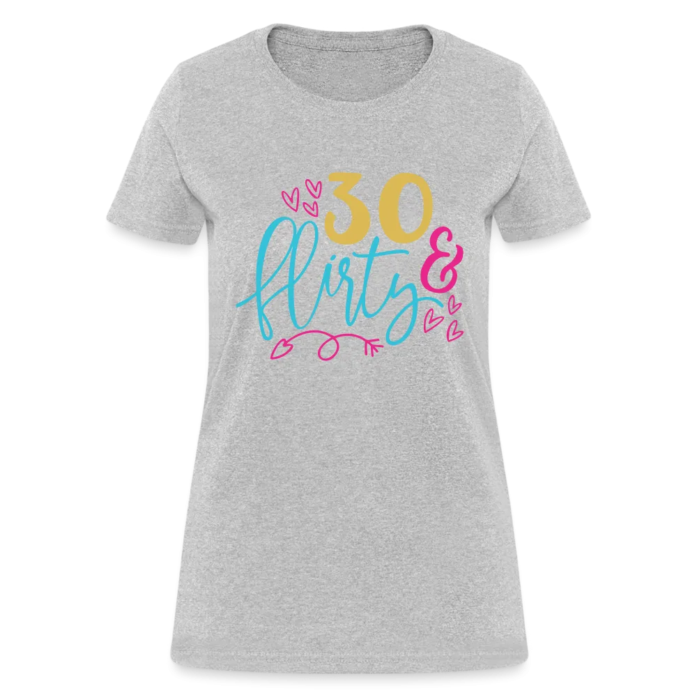 30 & Flirty Women's Contoured T-Shirt