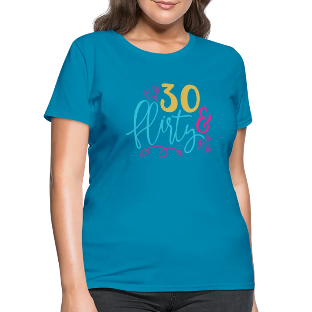 30 & Flirty Women's Contoured T-Shirt