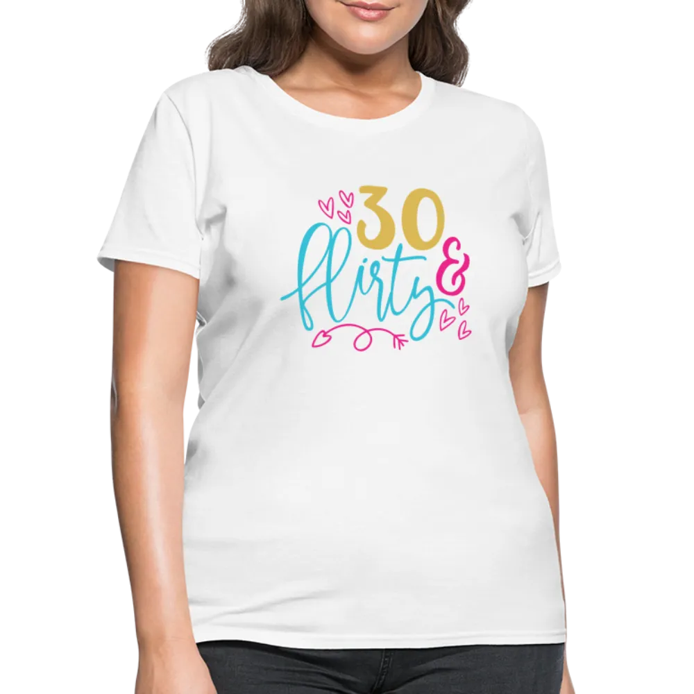 30 & Flirty Women's Contoured T-Shirt