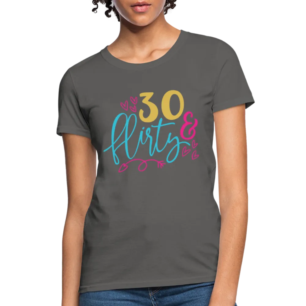 30 & Flirty Women's Contoured T-Shirt