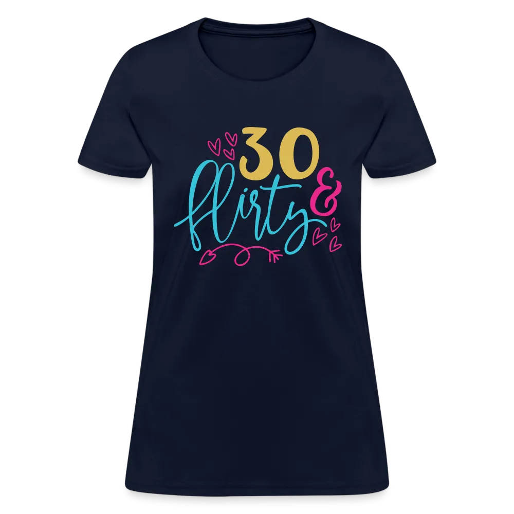 30 & Flirty Women's Contoured T-Shirt
