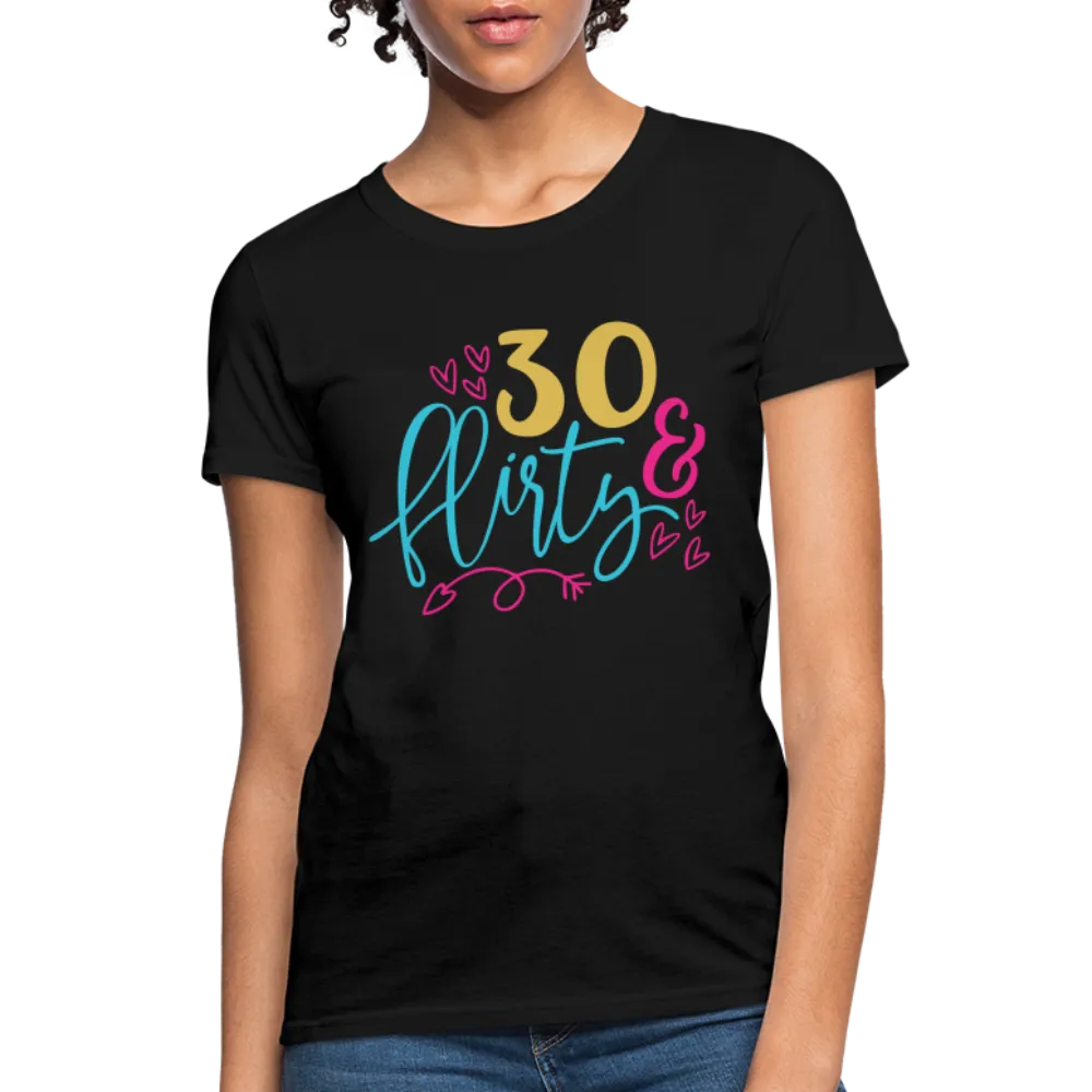 30 & Flirty Women's Contoured T-Shirt