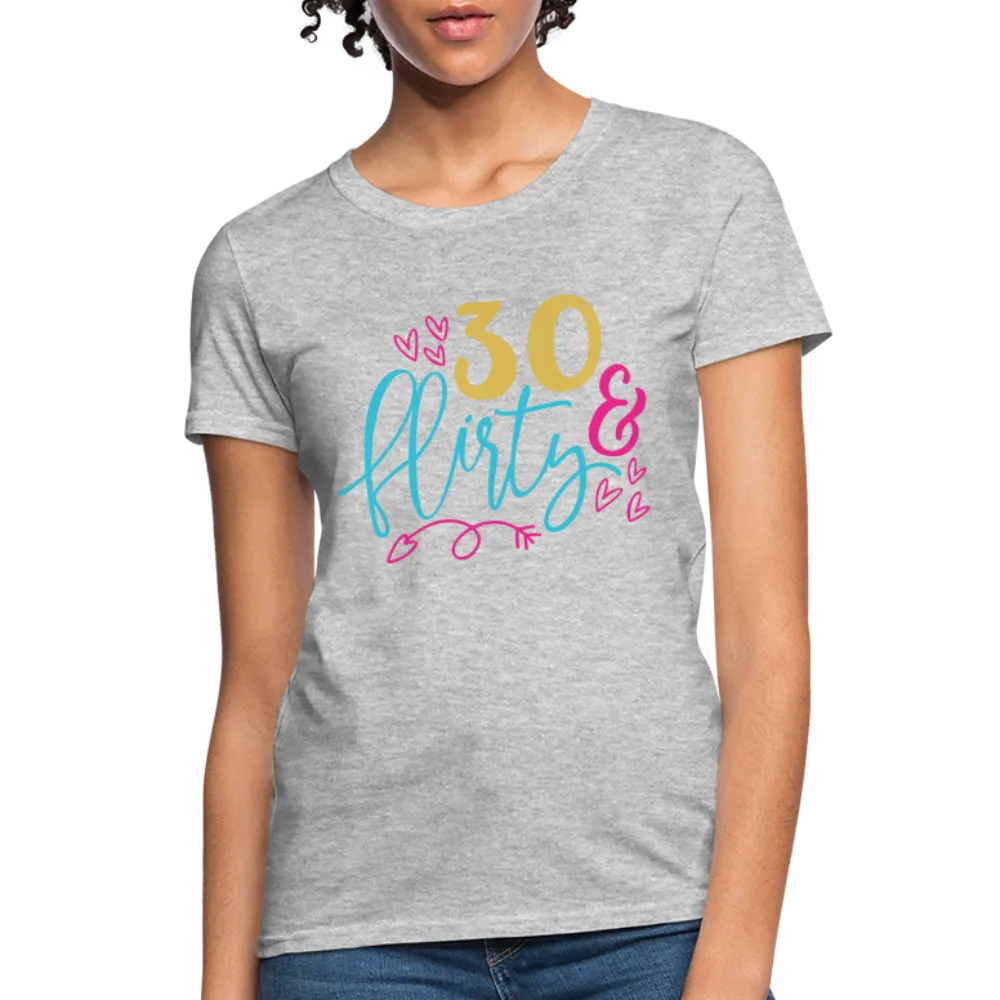30 & Flirty Women's Contoured T-Shirt