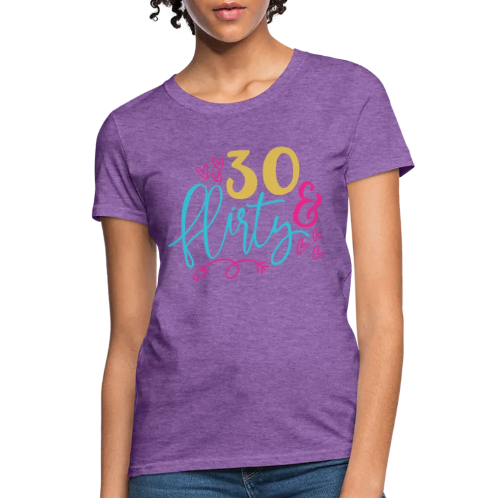 30 & Flirty Women's Contoured T-Shirt
