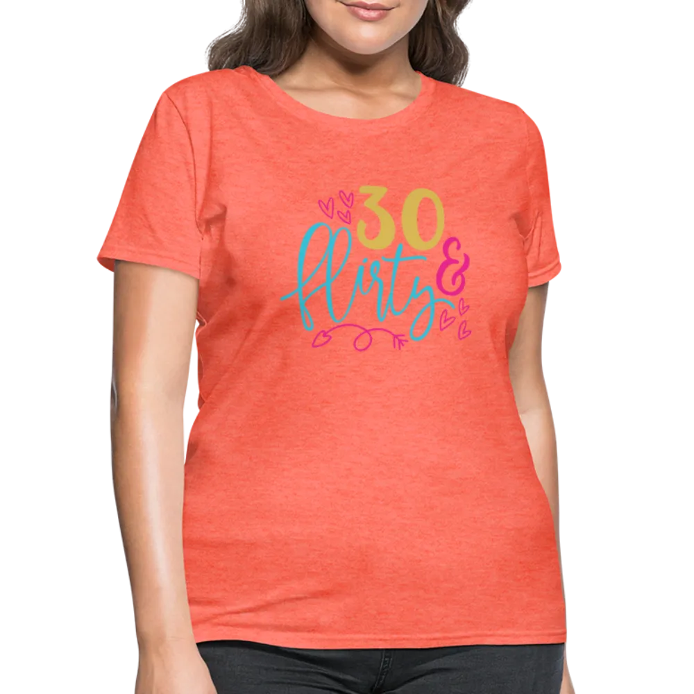 30 & Flirty Women's Contoured T-Shirt