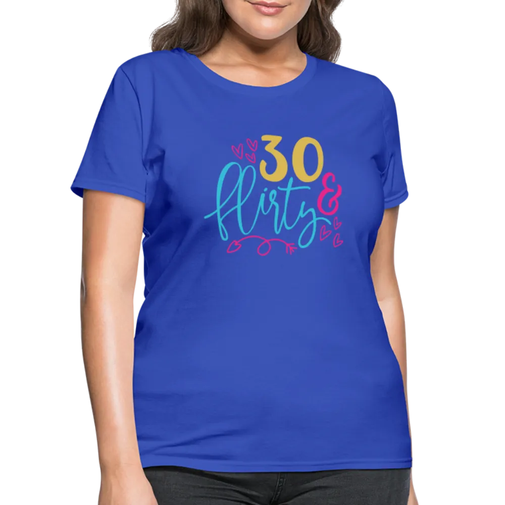 30 & Flirty Women's Contoured T-Shirt
