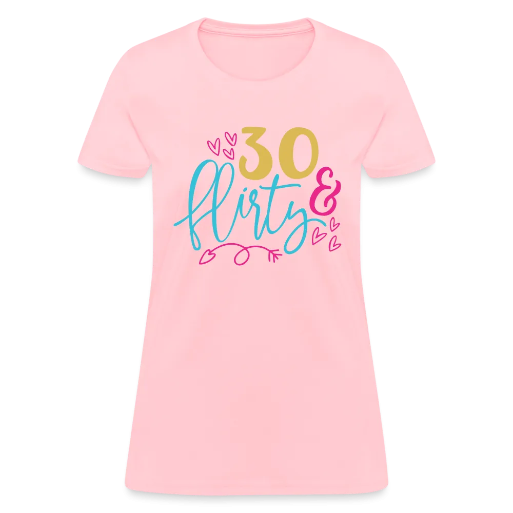 30 & Flirty Women's Contoured T-Shirt