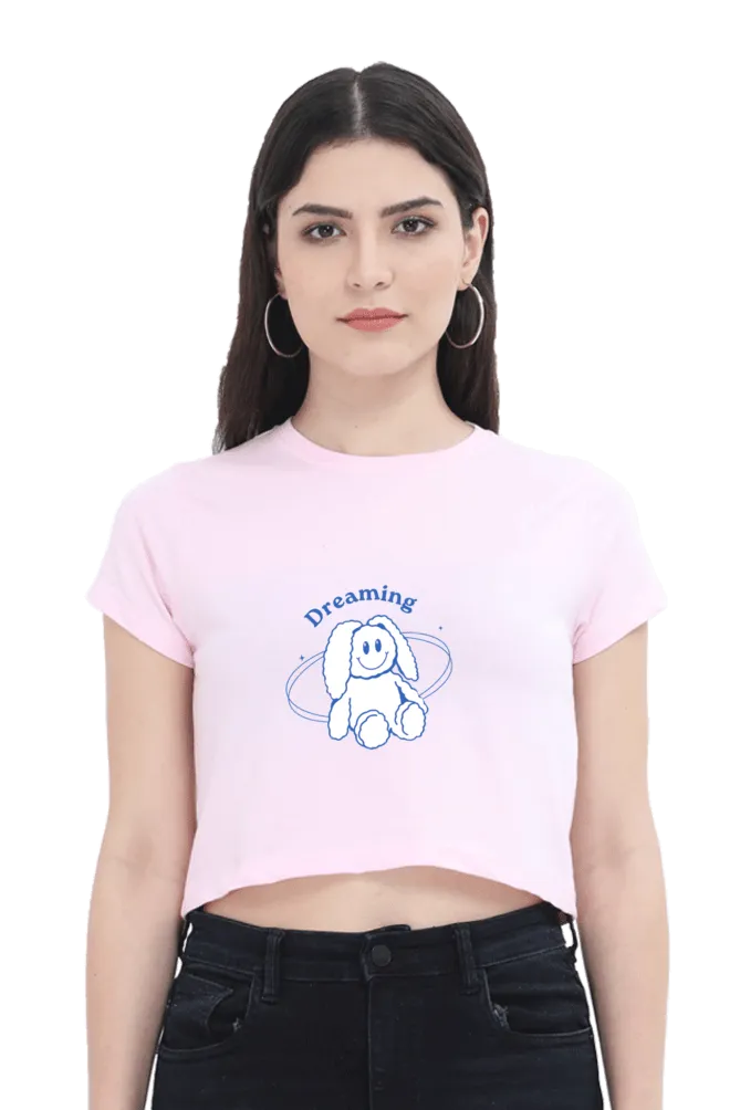 Dreaming Women's Crop Top – Soft, Durable, and Stylish for Everyday Wear