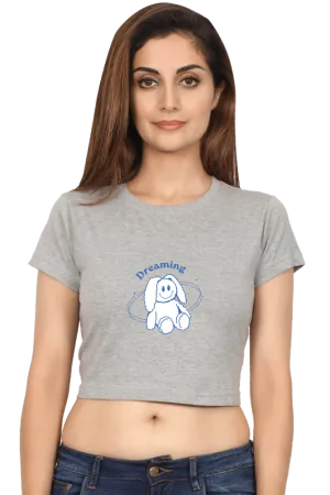 Dreaming Women's Crop Top – Soft, Durable, and Stylish for Everyday Wear